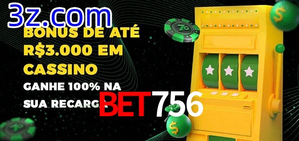 Bet756 melhor bônus de depósito