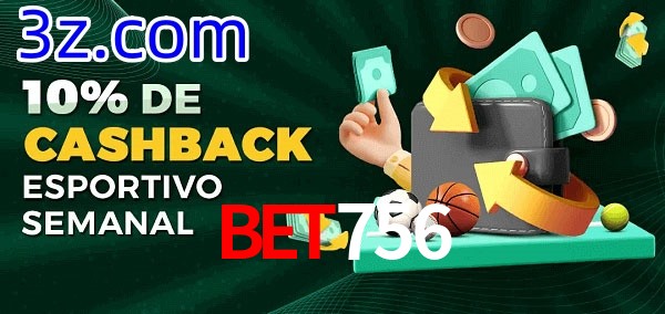 10% de bônus de cashback na Bet756